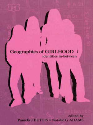 cover image of Geographies of Girlhood